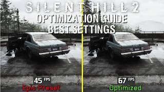 Silent Hill 2 Remake | OPTIMIZATION GUIDE | Every Setting Tested | Best Settings