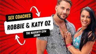 Naughty Gym Interviews Sex Coaches Robbie & Katy Oz