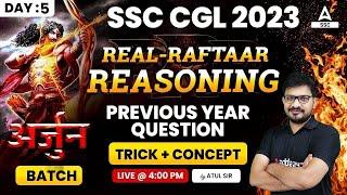 SSC CGL 2023 | SSC CGL Reasoning Classes | Real Raftaar Reasoning by Atul Awashi