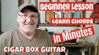 Cigar Box Guitar Beginner Lessons - Learn Chords in Minutes.