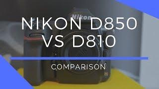 Nikon D850 vs D810 Comparison