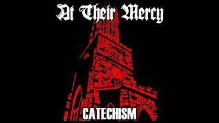 At Their Mercy - Catechism (Full Album, 2023) 󠁧󠁢󠁳󠁣󠁴󠁿