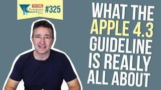 What the Apple 4.3 Guideline is Really All About