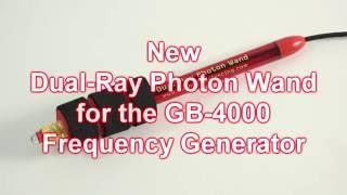 New Dual-Ray LED Photon Wand for the GB-4000 Frequency Generator