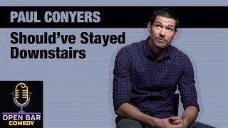 FULL Special from World Series of Comedy winner Paul Conyers "Should've  Stayed Downstairs"