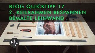 Keilrahmen bespannen Teil 2: Bemalte Leinwand - QUICKTIPP 17
