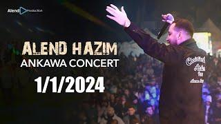 Alend Hazim - Ankawa Full Concert [LIVE] ئەلند حازم - ئاهەنگا عەنكاوا