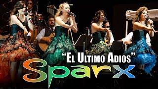 SPARX - "El Ultimo Adios" (en vivo)