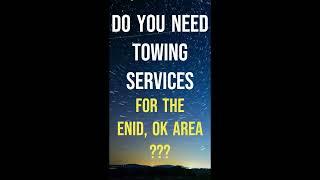 580 Wrecker, Towing, and Roadside Services -- (near me) Enid OK (73701 / 73703 )-- 580wrecker.com