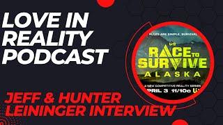 Race To Survive Alaska Contestants Jeff & Hunter Leininger Interview