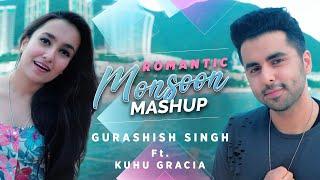 Romantic Monsoon Mashup |Bollywood| Gurashish Singh | ft. Kuhu Gracia I Tanveer Singh Kohli | 90’s