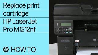 Replace the toner cartridge | HP LaserJet Pro M1212nf | HP Support
