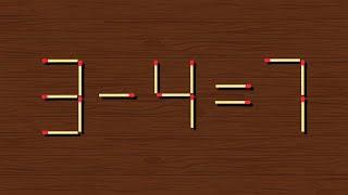 Move only 1 stick to make equation correct 3-4=7, Matchstick puzzle