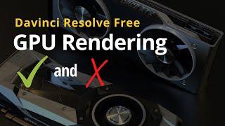Does GPU Rendering in Davinci Resolve Free Work?