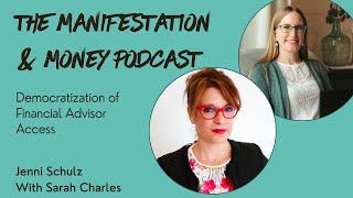 Democratization of Financial Advisor Access  - With Sarah Charles