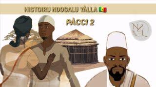 Histoire - Ndogalu Yàlla En Wolof - Pàcci 2