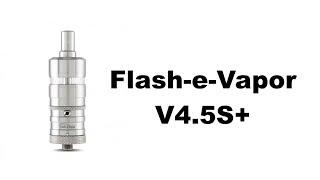 Flash-e-Vapor V4.5S+