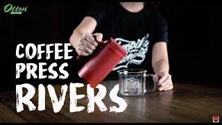 Rivers - Coffee Press Core