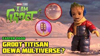 TERNYATA INI RAHASIA GROOT !! PUNYA KEKUATAN TINGKAT MULTIVERSE ? | I AM GROOT SEASON 2 BREAKDOWN