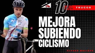 10 CONSEJOS para ESCALAR MEJOR en CICLISMO