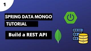 Spring Data Mongodb Tutorial | Part 1 - Build a REST API with CRUD Operations