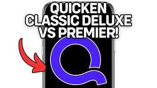 NEW! QUICKEN CLASSIC DELUXE VS PREMIER WHICH IS BETTER 2025?