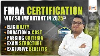 What is the FMAA Certification by IMA? Why is it so important in 2025? Eligibility | Duration | Fees