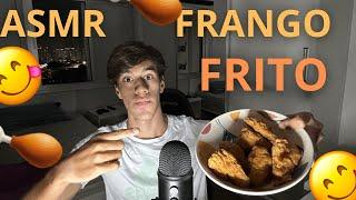 ASMR comendo FRANGO FRITO