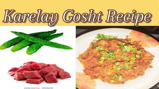 Karelay Gosht Recipe by Iqra voice || karelay Gosht banany ka trika || How to make karelay Gosht