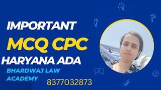 || CPC MCQ CLASS 3 || HARYANA ADA || CIVIL PROCEDURE CODE || ADA || APO || LAW || Judiciary ||