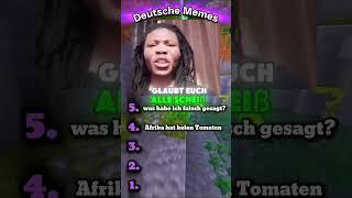 Wer sagt Afrika hat keine Tomaten #memes #top5 #deutsch #deutschememes #shorts