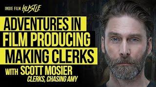 Adventures in Film Producing: Making Clerks | Scott Mosier