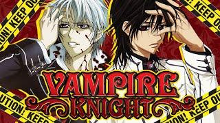 Vampire Knight Was WORSE Than You Remember