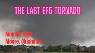 The Last EF5 Tornado - Moore, Oklahoma (May 20th, 2013)