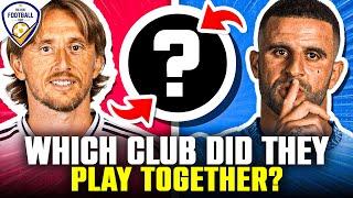 GUESS WHICH CLUB THESE TWO PLAYERS HAVE PLAYED TOGETHER | FOOTBALL QUIZ 2024