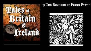 3: The boyhood of Fionn: Part 1