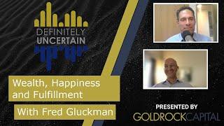 Wealth, Happiness and Fulfillment - Episode 91