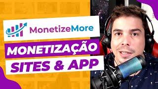 CONHEÇA A MONETIZEMORE ADSENSE MONETIZAÇÃO SITES E APLICATIVOS