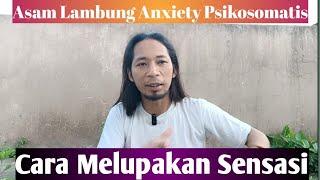 Cara Melupakan Sensasi Asam Lambung Gerd Anxiety Psikosomatis