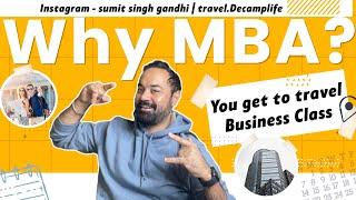 Why MBA ? You get to travel Business Class | Instagram - sumit singh gandhi | travel.Decamplife