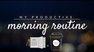 Productive morning routine ️ 2018 | studytee