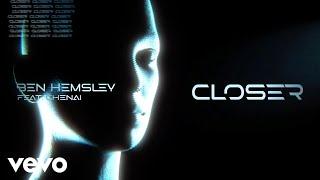 Ben Hemsley - Closer (Lyric Video) ft. Chenai