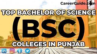 Top Bachelor of Science (BSc) Colleges in Punjab