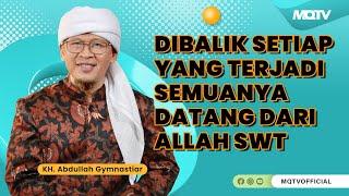 DIBALIK SETIAP YANG TERJADI SEMUANYA DATANG DARI ALLAH | KAJIAN AAGYM