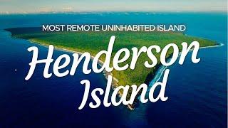 Henderson Island: Exploring the Untouched Paradise of the South Pacific