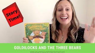 Goldilocks and the Three Bears Story Time