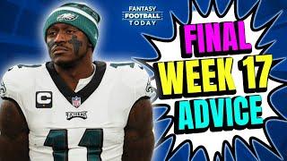 FINAL Week 17 Cheat Sheet! LIVE Start/Sit Q&A + Actives/Inactives! | 2024 Fantasy Football