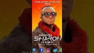 Fx Force - Sharon ( Ugandan _latest_Audio)  2022