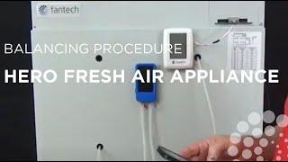 Balancing procedure for your HERO Fresh Air Appliance #fantech