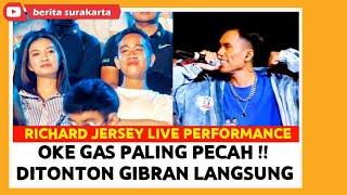 OKE GAS Paling PECAH !! GIBRAN Nonton Langsung !! RICHARD JERSEY Live Performance !!